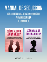 Manual_de_Seducci__n__Los_Secretos_Para_Atraer_Y_Conquistar_a_Cualquier_Mujer__2_Libros_en_1
